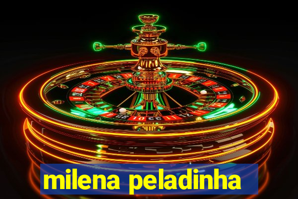milena peladinha